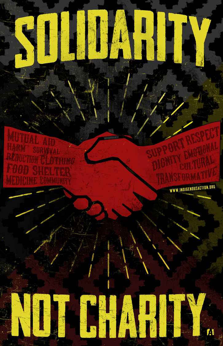Solidarity Not Charity Poster 03 Indigenous Action Media