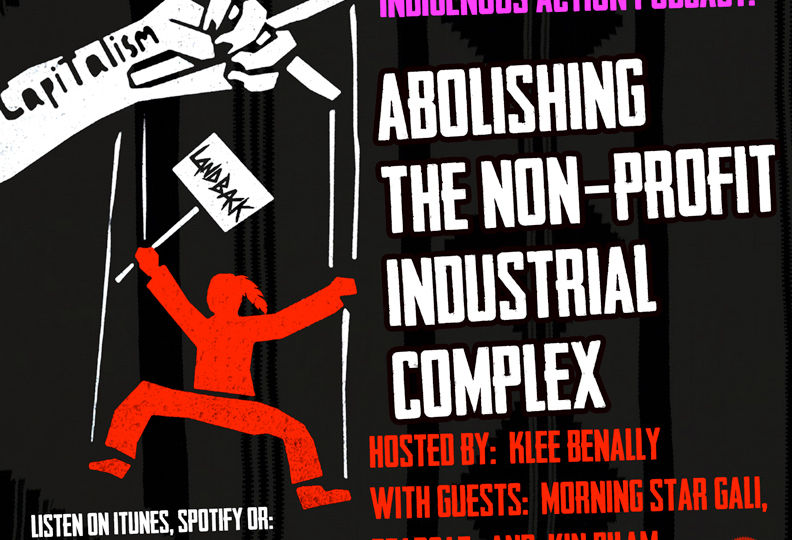 Indigenous-Action-Abolish-the-NPIC-podcast-promo