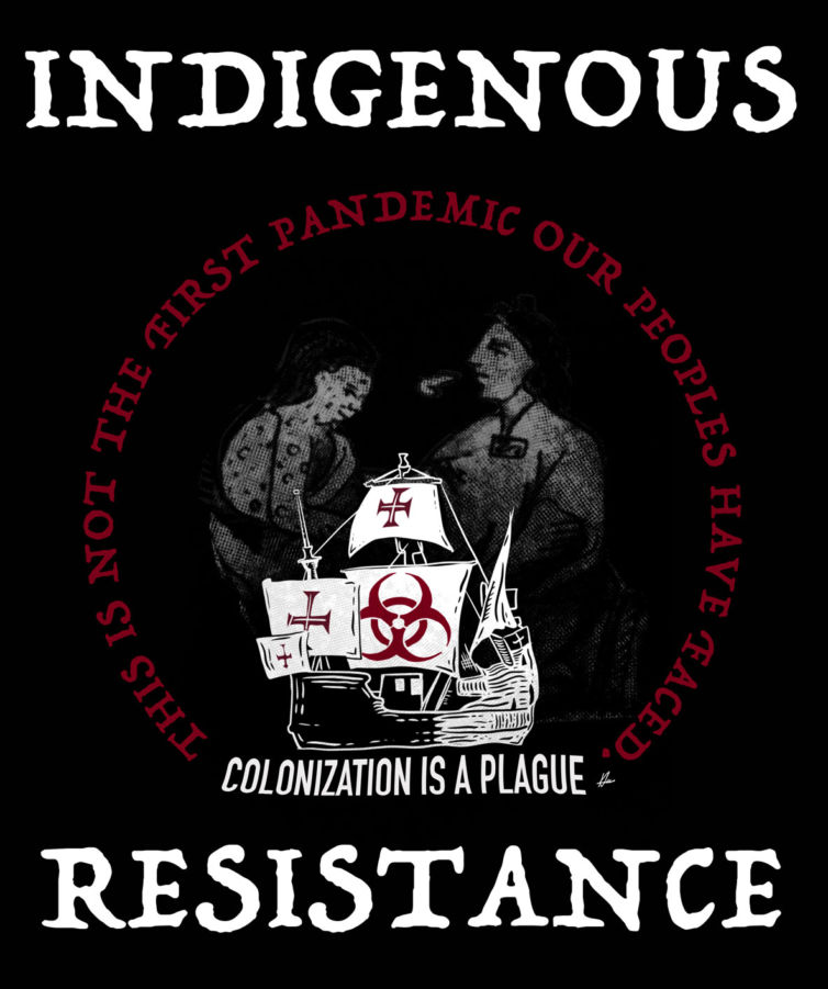 Indigenous-Resistance-colonization-is-a-plague