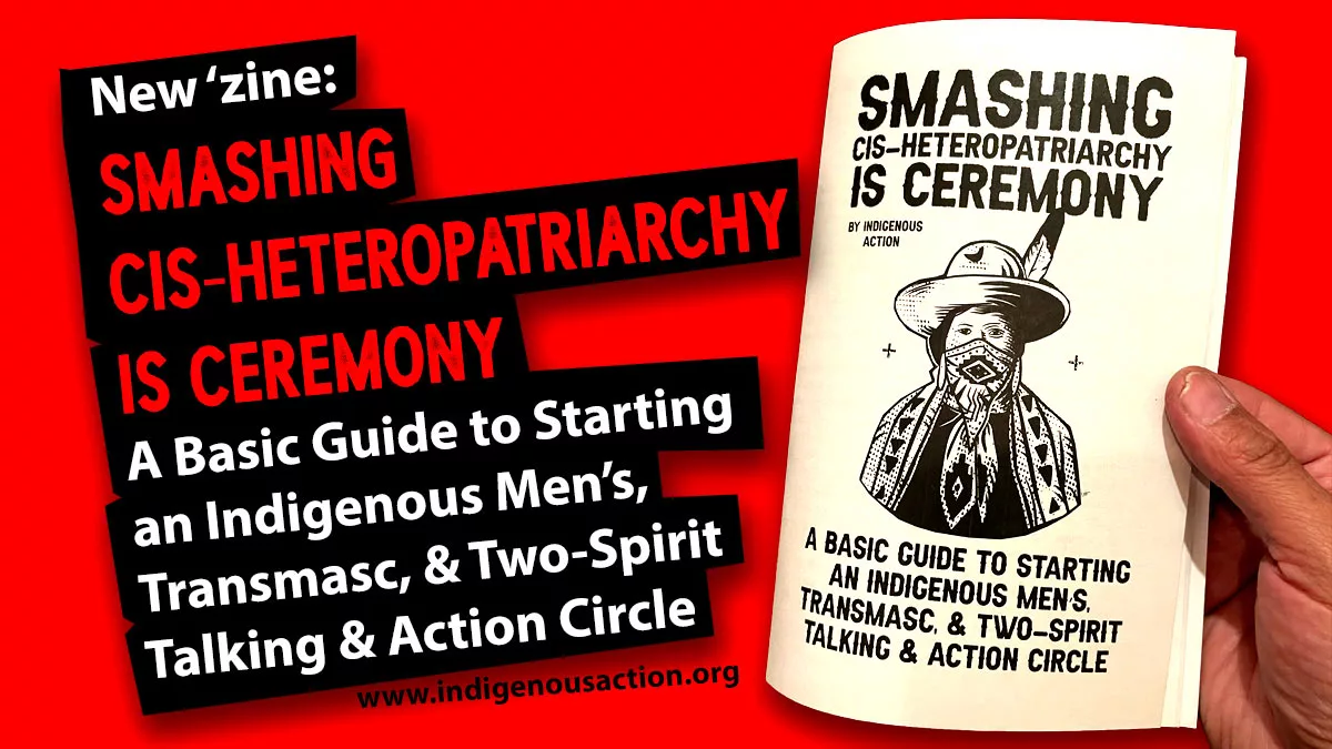New Zine A Basic Guide to Starting an Indigenous Mens, Transmasc, and Two-Spirit Talking and Action Circle pic